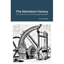 The Mentalism Factory by Scott Creasey