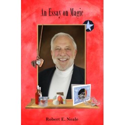 An Essay On Magic by Robert Neale