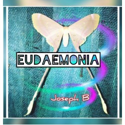 EUDAEMONIA by Joseph B.
