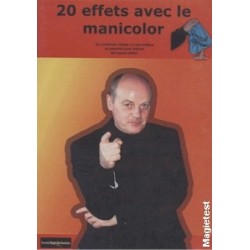 20 EFFETS AVEC LE MANICOLOR de Pascual Romano