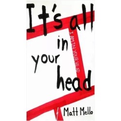 Matt Mello - Its All In Your Head
