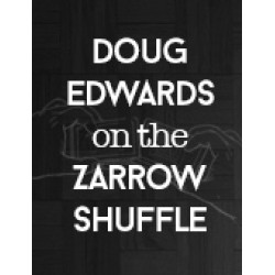 Doug Edwards On the Zarrow Shuffle