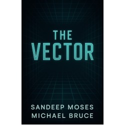 The Vector (AI effects for Mentalism and Magic) by Sandeep moses and Michael bruce