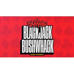 Bammo Blackjack Bushwhack by Bob Farmer (Video+PDF)