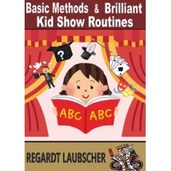 Basic Methods & Brilliant Kids show Routines by Regardt Laubscher