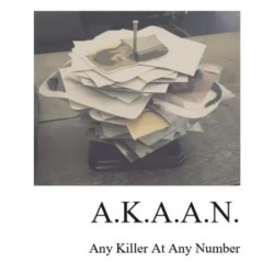 Any Killer At Any Number (AKAAN) by Adam Daniel