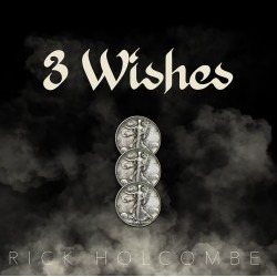 3 Wishes by Rick Holcombe
