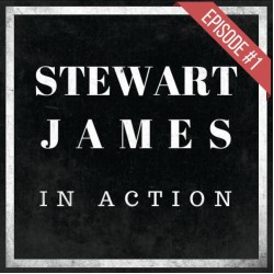 Stewart James in Action - Episode #1