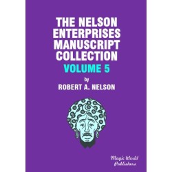 Nelson Enterprises Manuscript Collection 5 by Robert A. Nelson