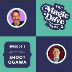 The Magic Dave Show Shoot Ogawa