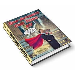 Semi-Automatic Card Tricks Vol 12 by Steve Beam