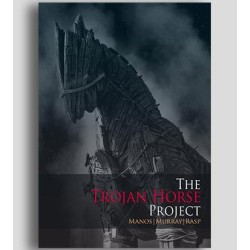 THE TROJAN HORSE PROJECT by Manos, Murray and Rasp
