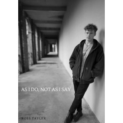 As I Do, Not As I Say by Ross Tayler
