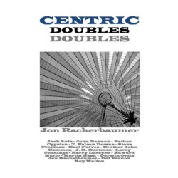 Centric Doubles by Jon Racherbaumer