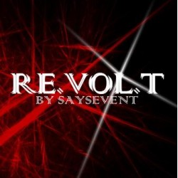 REVOLT by SaysevenT