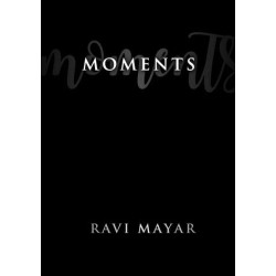 Moments by Ravi Mayar