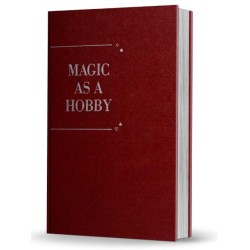 Magic As A Hobby by Bruce Elliott