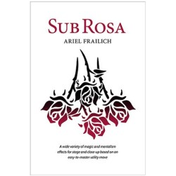Sub Rosa by Ariel Frailich