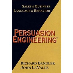 Persuasion Engineering by Richard Bandler