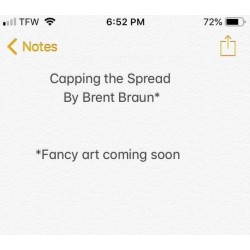 Capping The Spread By Brent Braun