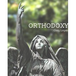 Orthodoxy by Craig Logan