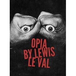 Opia by Lewis Le Val