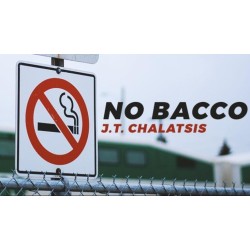 No Bacco by J.T.Chalatsis