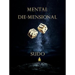 Mental Die-Mensional By Sudo Nimh