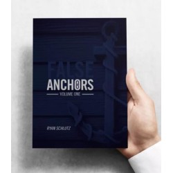 False Anchors by Ryan Schlutz Vol 1
