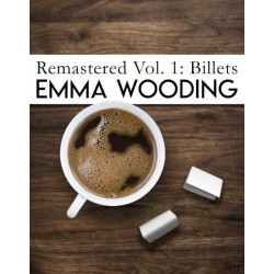 Remastered Volume One by Emma Wooding