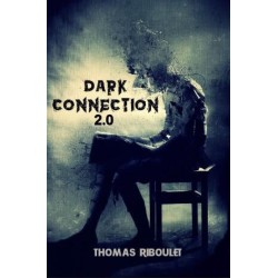 Dark Connection 2.0 by Thomas Riboulet