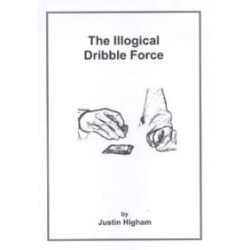 Illogical Dribble Force by Justin Higham