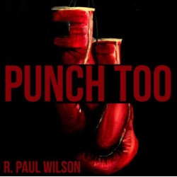 Punch Too by R. Paul Wilson