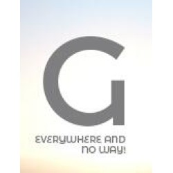 Everywhere and No Way by John Guastaferro