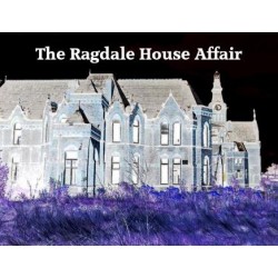 The Ragdale House Affair