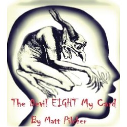 The Devil Eight My Card By Matt Pilcher