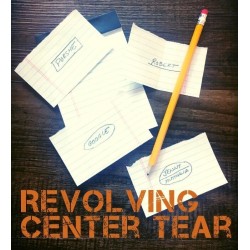 Revolving Center Tear
