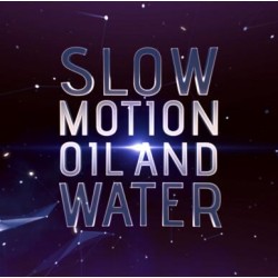 Slow Motion Oil and Water by John Carey