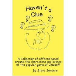 Haven't a Clue by Steve Sanders