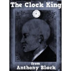 The Clock King by Anthony Black