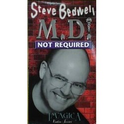 M.D. Not Required by Steve Bedwell