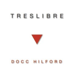 TresLibre by Docc Hilford