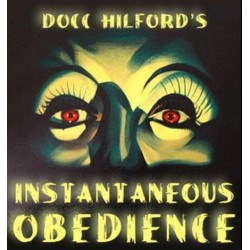Instantaneous Obedience by Docc Hilford