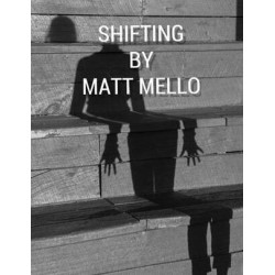 Shifting by Matt Mello