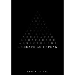 I Create As I Speak (Abracadabra) By Lewis L