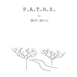 P.A.T.H.S. by Matt Mello