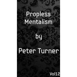 Propless Mentalism by Peter Turner Vol 12