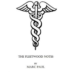 The Fleetwood Notes by Marc Paul