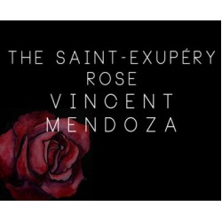 The Saint-Exerpury Rose by Vincent Mendoza & Lost Art Magic