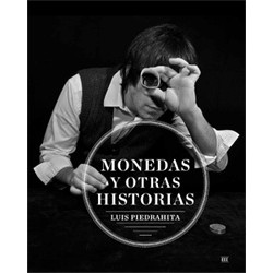 Monedas y Otras Historias by Luis Piedrahita